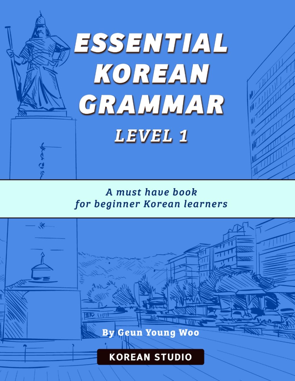 Essential Korean Grammar Level 1: For beginners