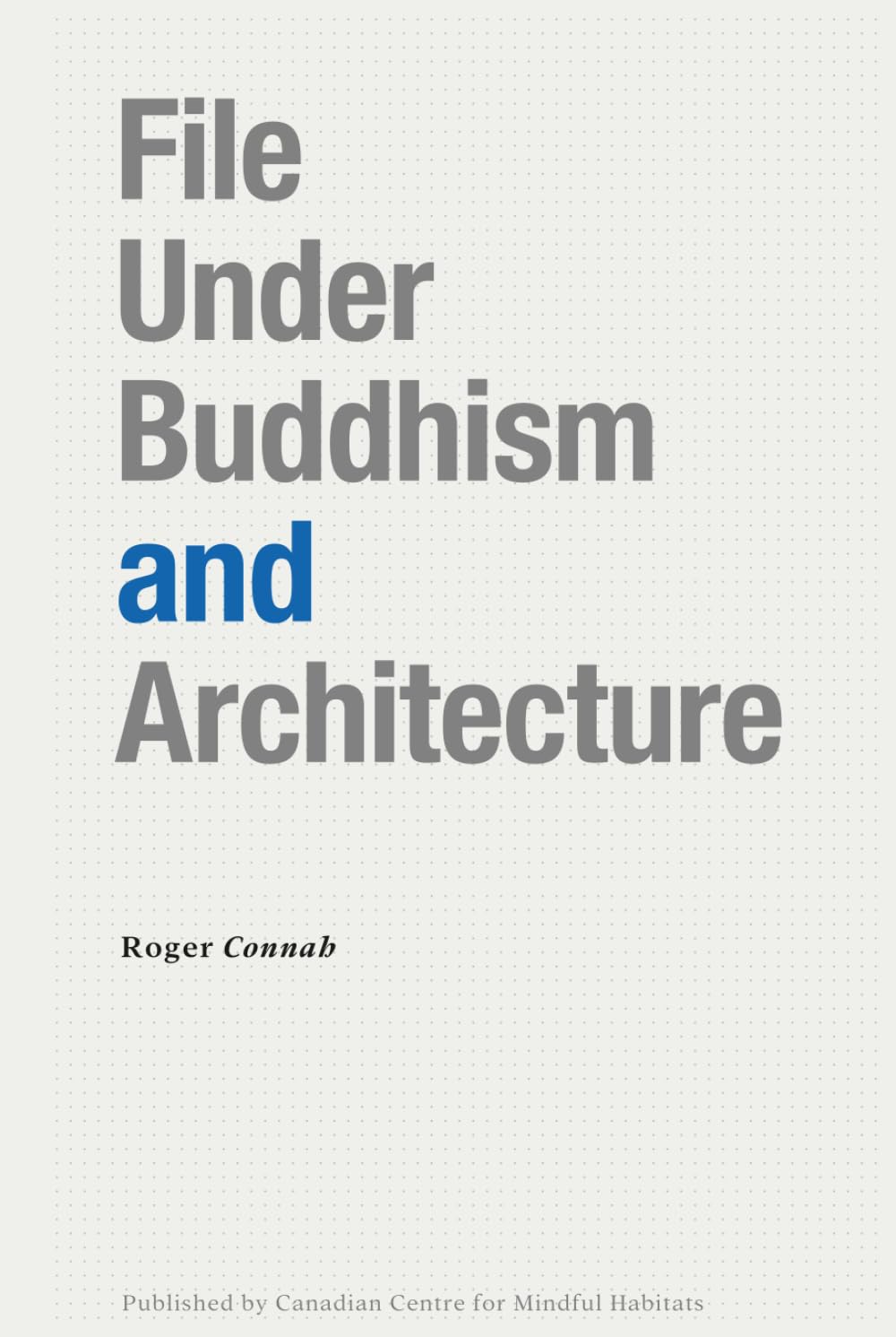 File Under Buddhism and Architecture: Architectures of Thought