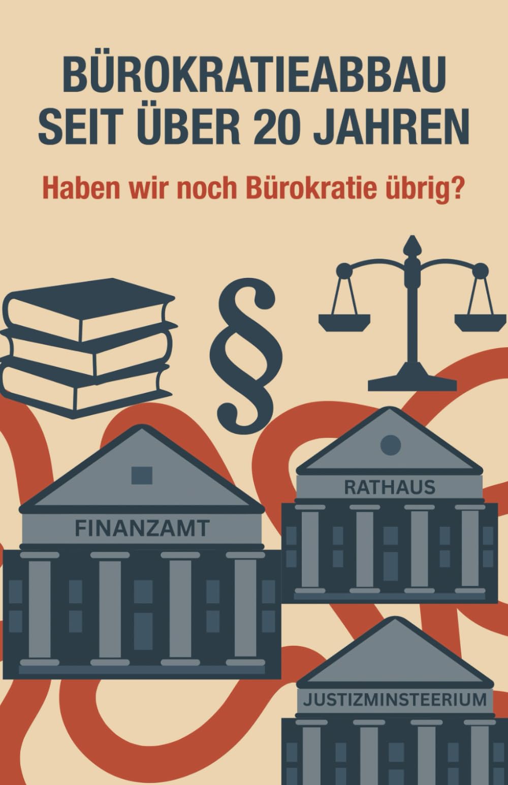 Bürokratieabbau seit über 20 Jahren – haben wir noch Bürokratie übrig?