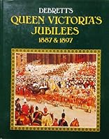 Debrett's Queen Victoria's jubilees, 1887 & 1897 0670584177 Book Cover