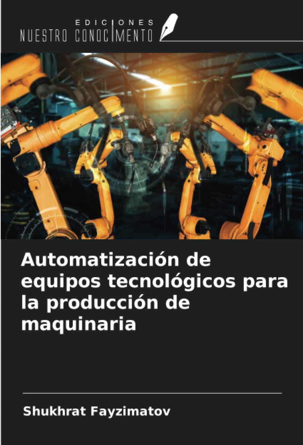Automatización de equipos tecnológicos para la producción de maquinaria