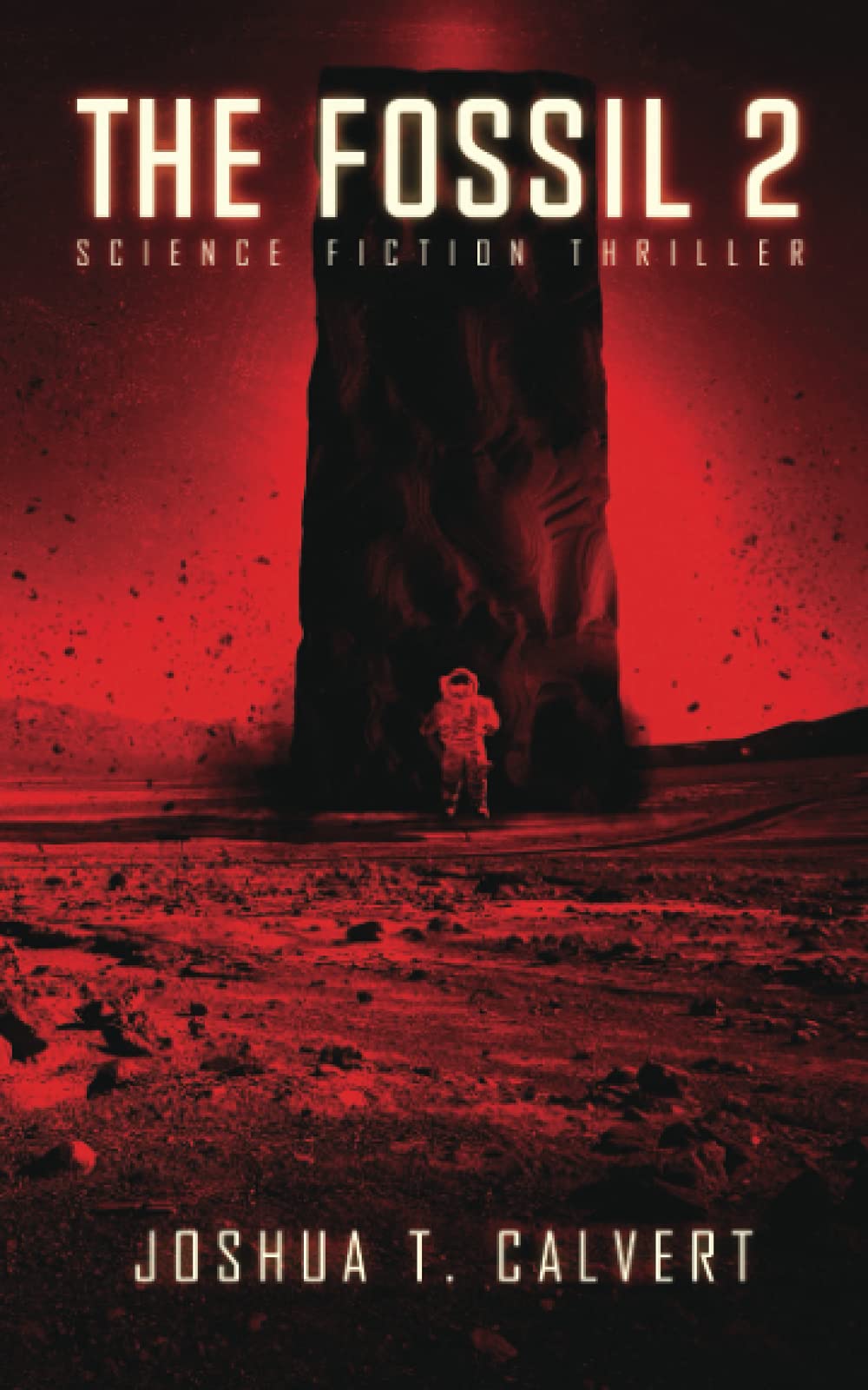 The Fossil 2: Science Fiction Thriller (Secrets Of Mars Book 2)