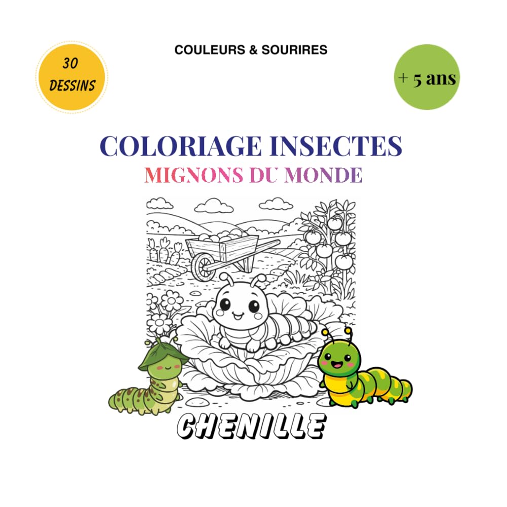 COLORIAGE INSECTES MIGNONS DU MONDE (Couleurs & Sourires - Coloriage Educatif)