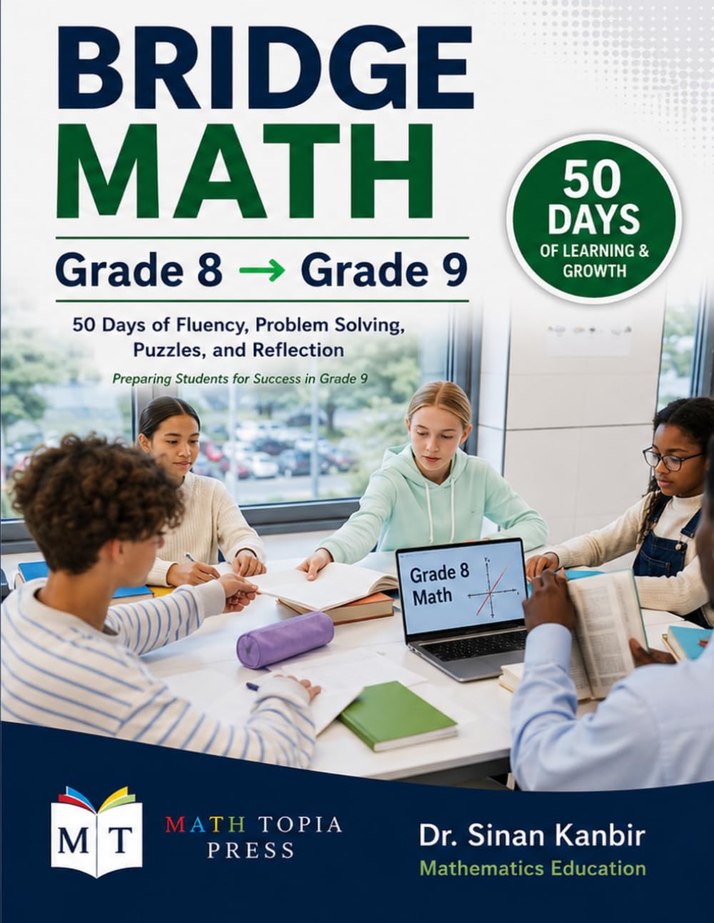 Bridge Math: Grade 8 to Grade 9: Fluency, Problem Solving, Puzzles, and Reflection