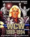 The History of Professional Wrestling: World Championship Wrestling 1989-1994 (English Edition)
