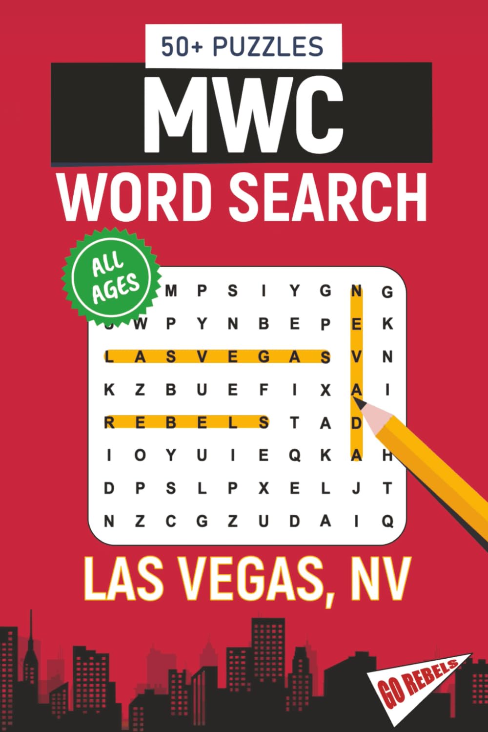 MWC Word Search - Las Vegas, Nevada Edition: Word Searches About All Things Las Vegas, the University of Nevada, Las Vegas, Campus, Food, Landmarks, ... | 50+ Puzzles, Perfect for Gifts, Vacations
