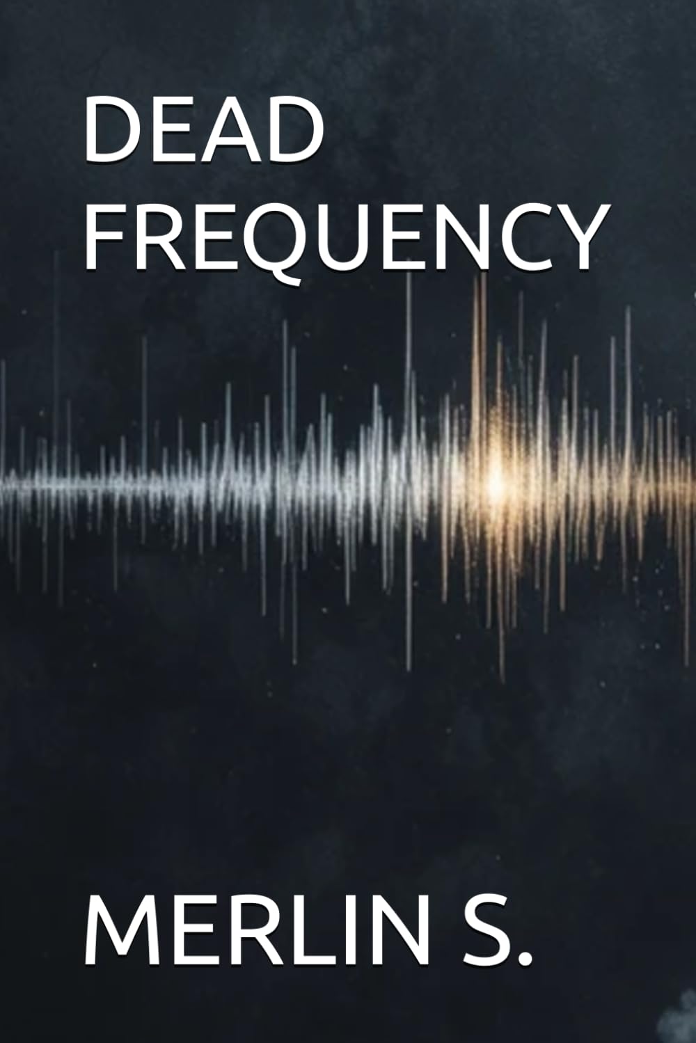 DEAD FREQUENCY