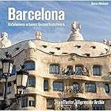 Barcelona: Kataloniens urbanes Gesamtkunstwerk