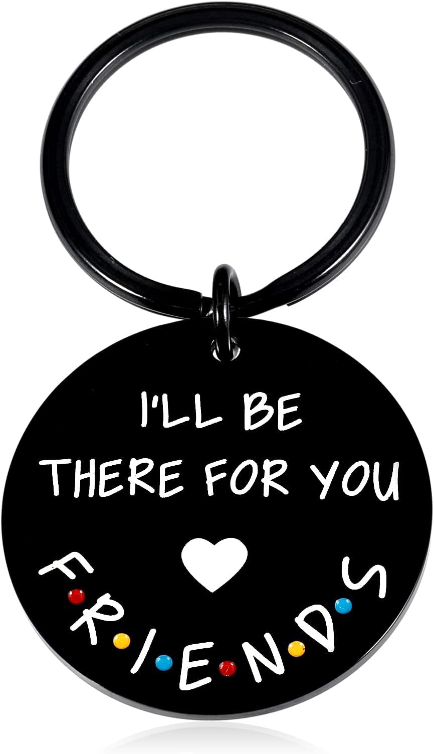 STVK Best Friend Merchandise Keychain Gift for Women Men Friends I'll Be There for You Keychain Friendship Gift for Friends