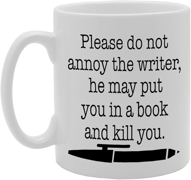 MG1269 Please DO NOT Annoy The Writer OR HE Novelty Gift Printed Tea Coffee Ceramic Mug