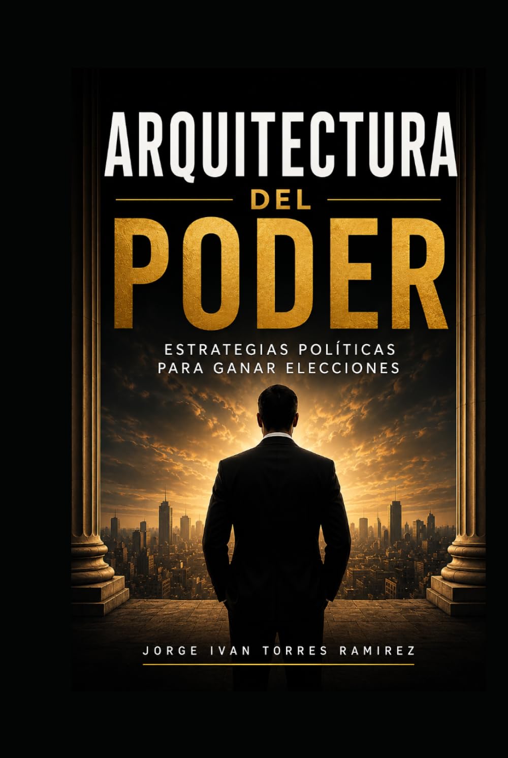 Arquitectura del Poder: Estrategias políticas para ganar elecciones