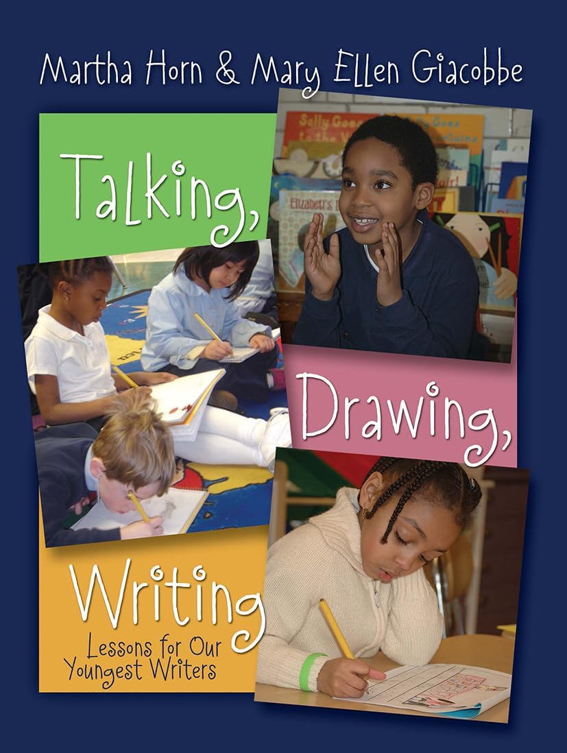 Talking, Drawing, Writing: Lessons for Our Youngest Writers 1st Edition