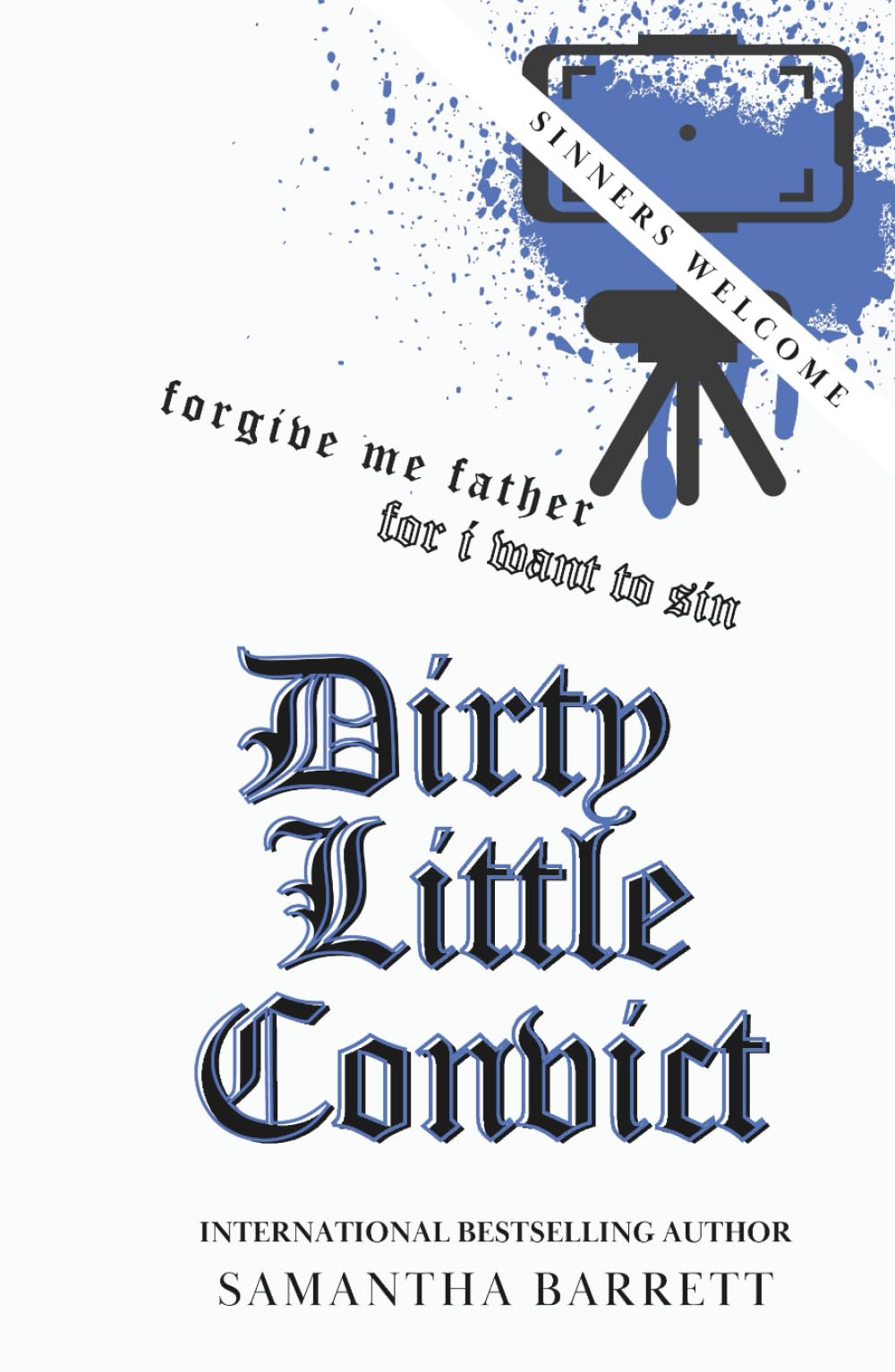 Dirty Little Convict (Sinners Welcome)