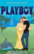 Playboy: случайная беременность в хоккейном романе (Boston Bolts Hockey Book 4)