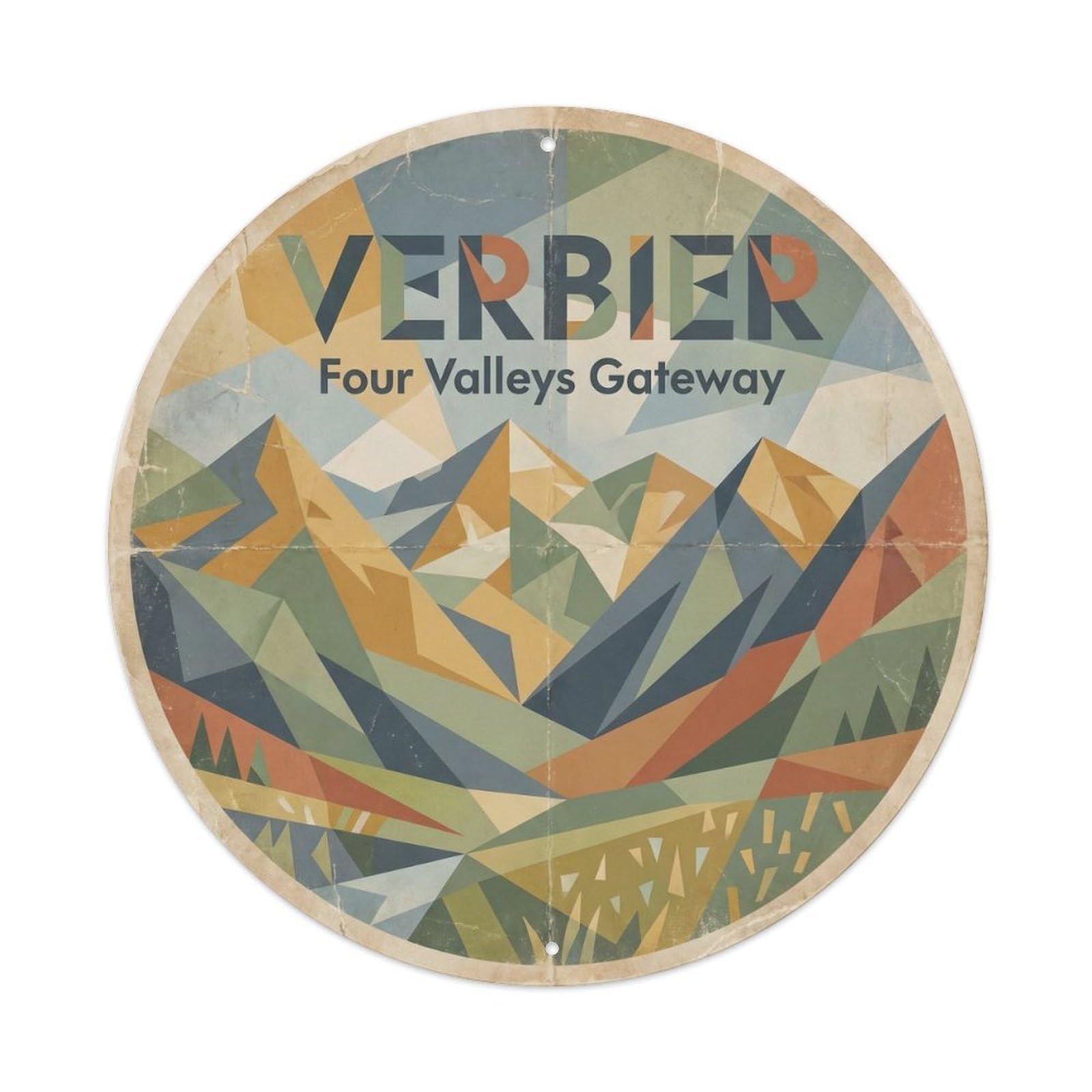 Verbier Four Valleys Gateway Switzerland Alpine Travel Metal Tin Sign Plaque Wall Decor for Cafe, Man Cave, Club Bar, Office, Home Garden Round Metal Poster 8x8Inch