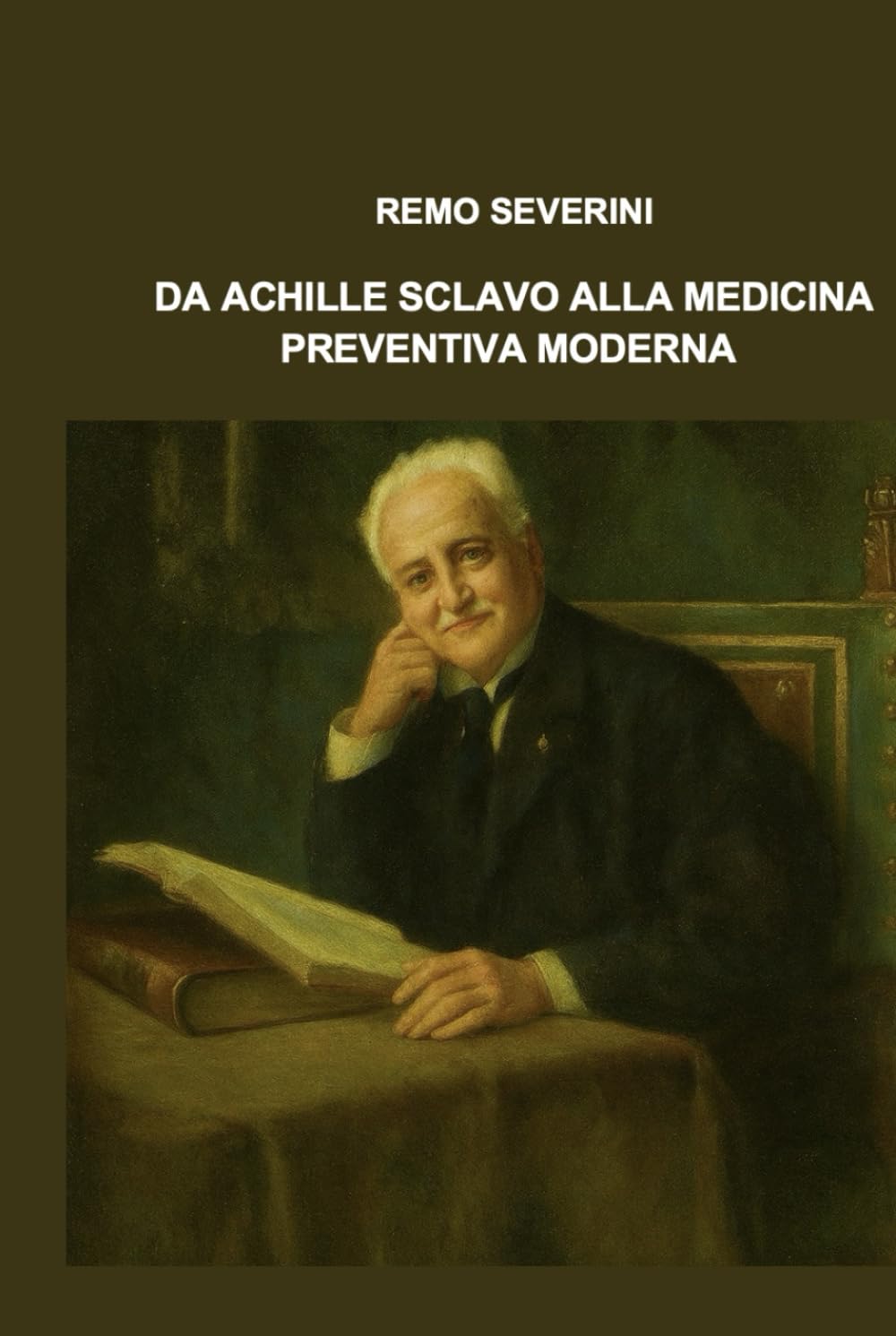 DA ACHILLE SCLAVO ALLA MEDICINA PREVENTIVA MODERNA