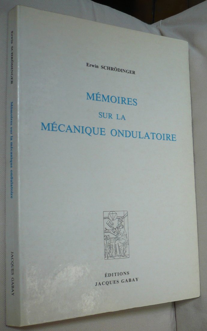 Memoires Sur La Mecanique Ondulatoire