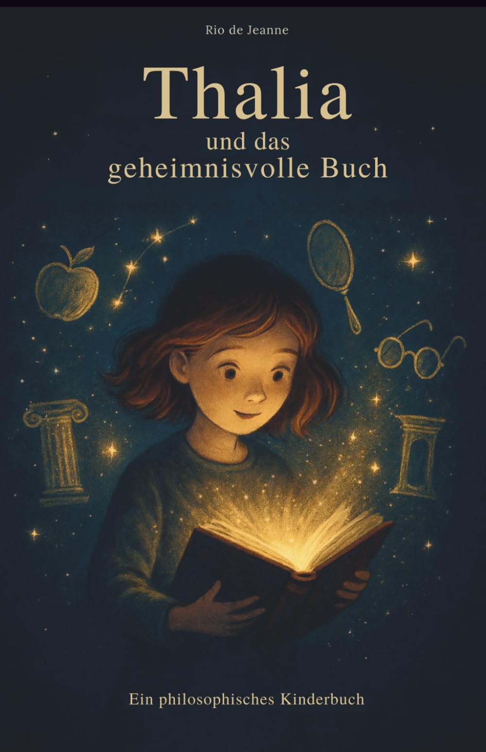 Thalia und das geheimnisvolle Buch: Ein philosophisches Kinderbuch