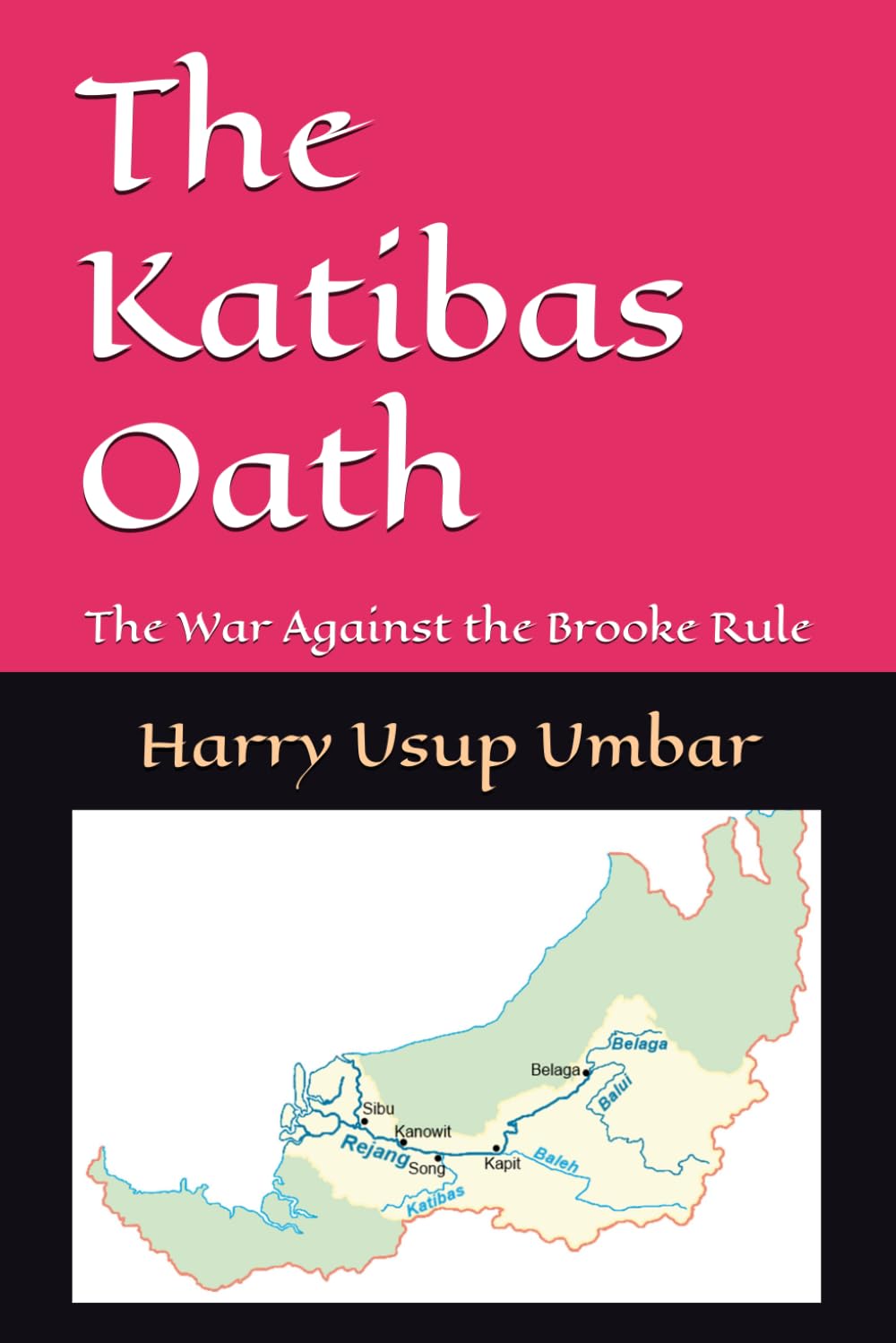 The Katibas Oath: The War Against the Brooke Rule