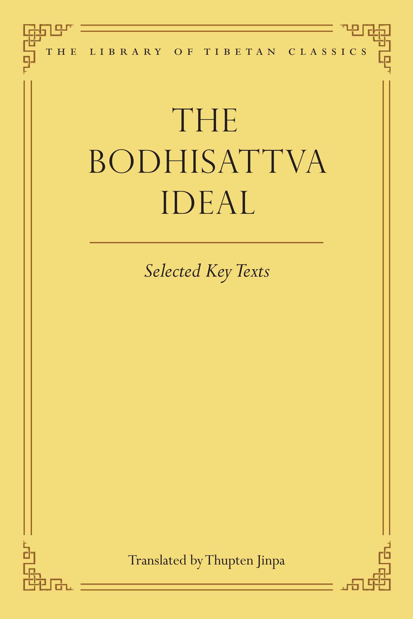 The Bodhisattva Ideal by Thupten Jinpa, Julia Stenzel - 9780861714506