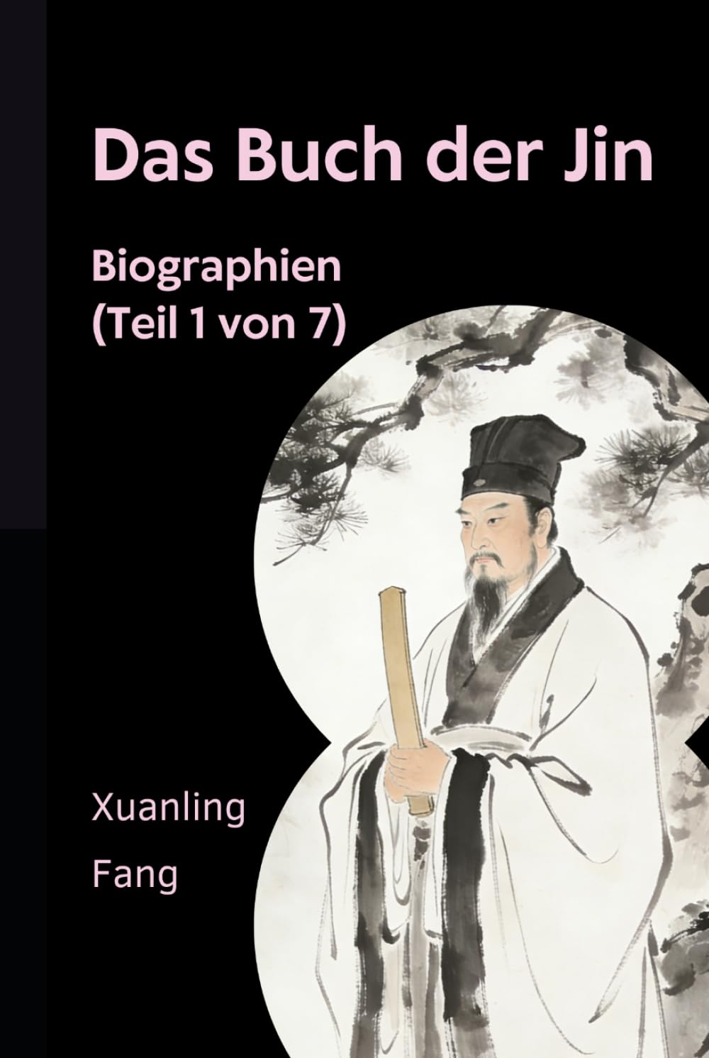 Das Buch der Jin: Biographien (Teil 1 von 7)