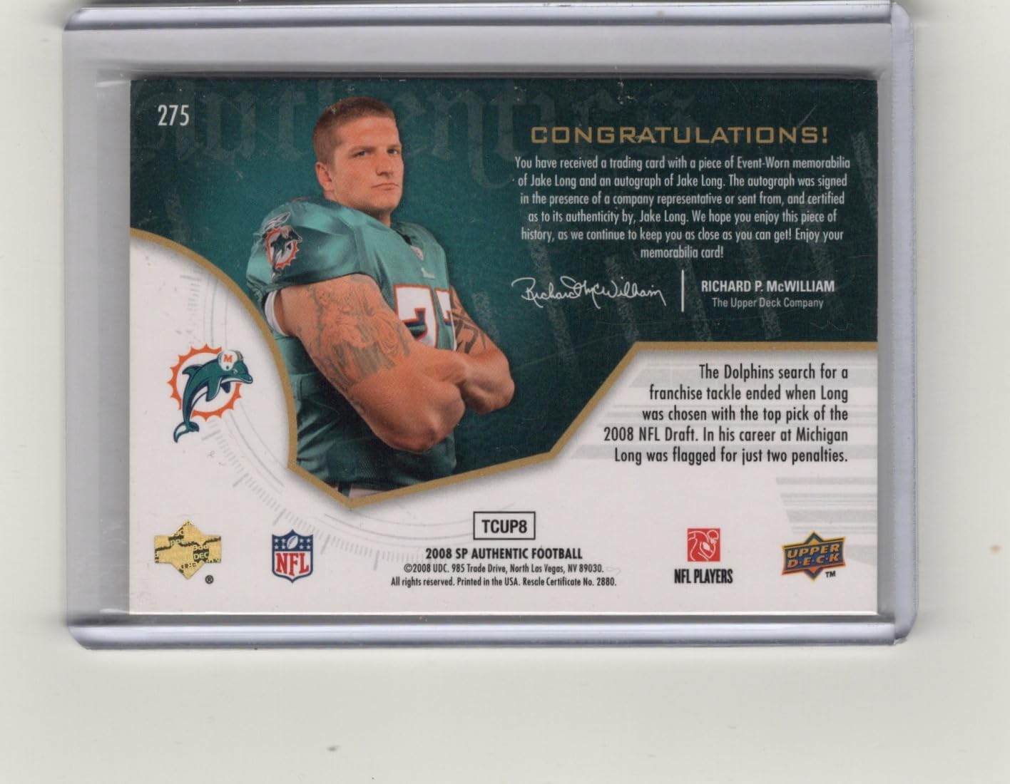 Jake Long Autographed & Serial Numbered #185/999 Rookie Authentics Auto Patch 3 Color Game Used Jersey Relic Memorabilia Card Collectible Football Card - 2008 Upper Deck SP Authentic Football Card #275 (Dolphins)