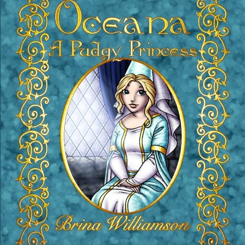 Oceana, A Pudgy Princess