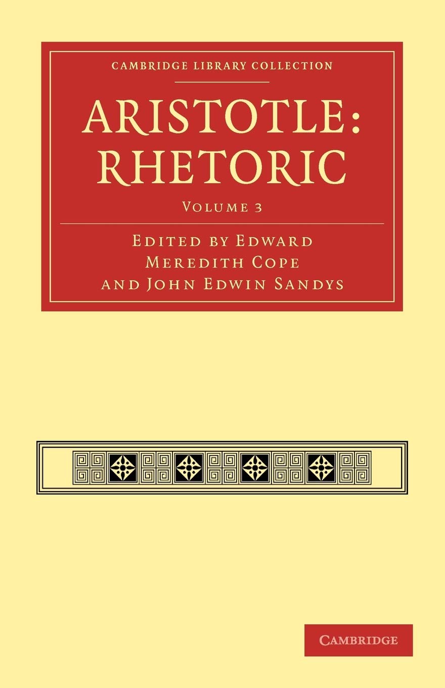 Aristotle: Rhetoric: Volume 3 (Cambridge Library Collection - Classics)