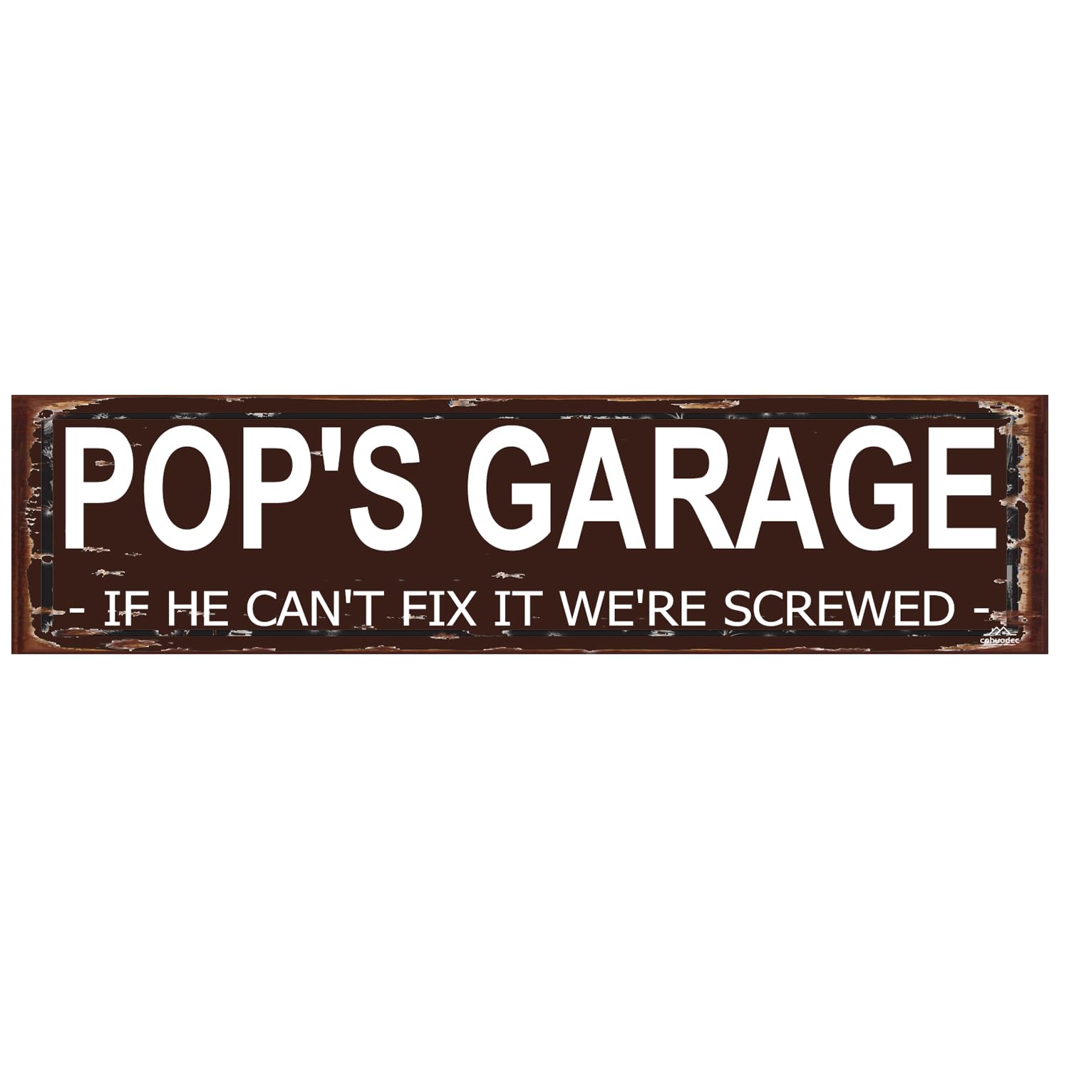 Pop's Garage Metal Sign – "If He Can't Fix It We're all Screwed" Funny Street Sign, Gift for Him, Man Cave Decor, Father's Gift for Pop 16 x 4 Inch
