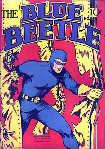 The Blue Beetle - Issue 005 (Golden Age Rare Vintage Comics Collection (With Zooming Panels) Book 5)