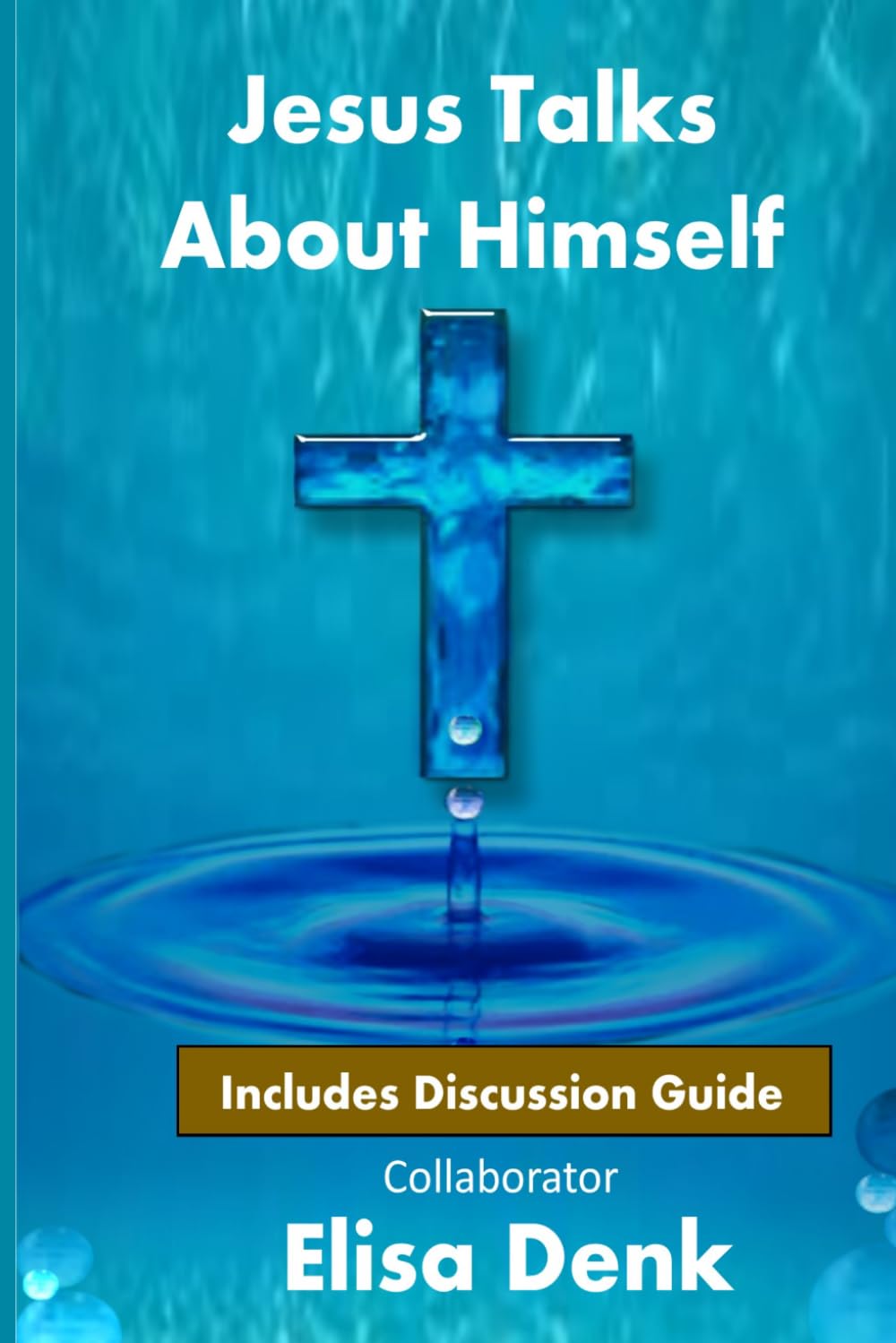 Jesus Talks About Himself