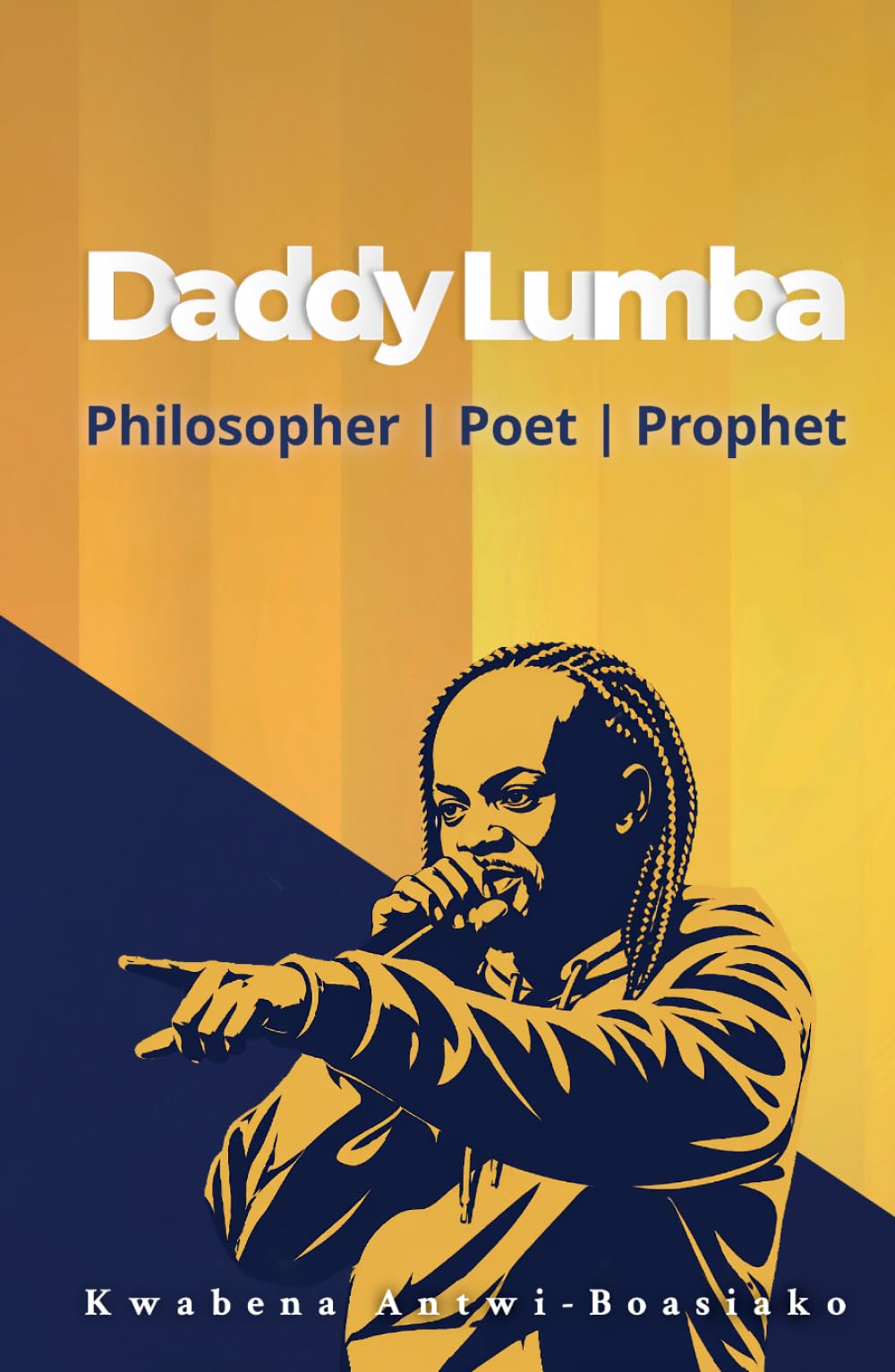 Daddy Lumba: Philosopher | Poet | Prophet (Ancient Akan Wisdom)