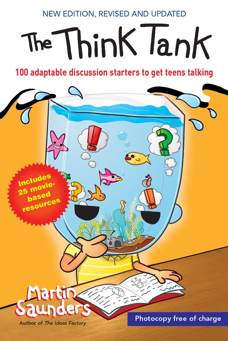 The Think Tank: 100 adaptable discussion starters to get teens talking