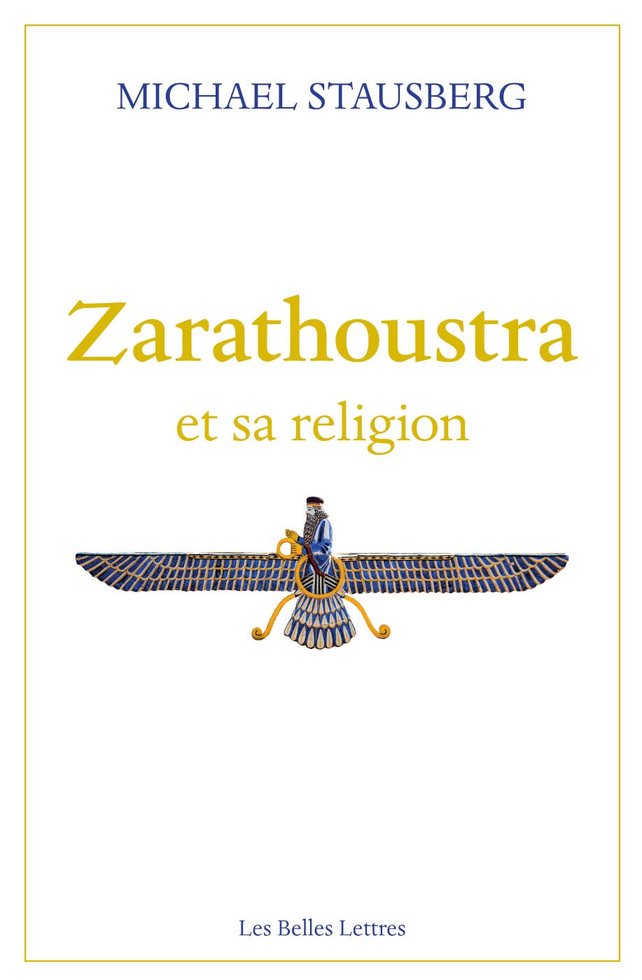 Zarathoustra et sa religion (French Edition)