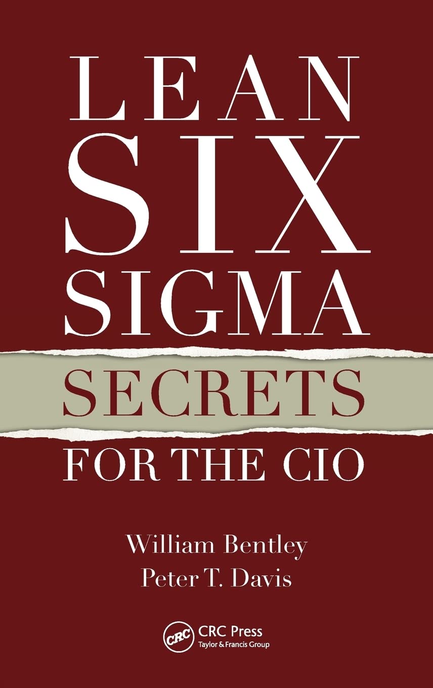 CRC Press Lean Six SIGMA Secrets for the CIO