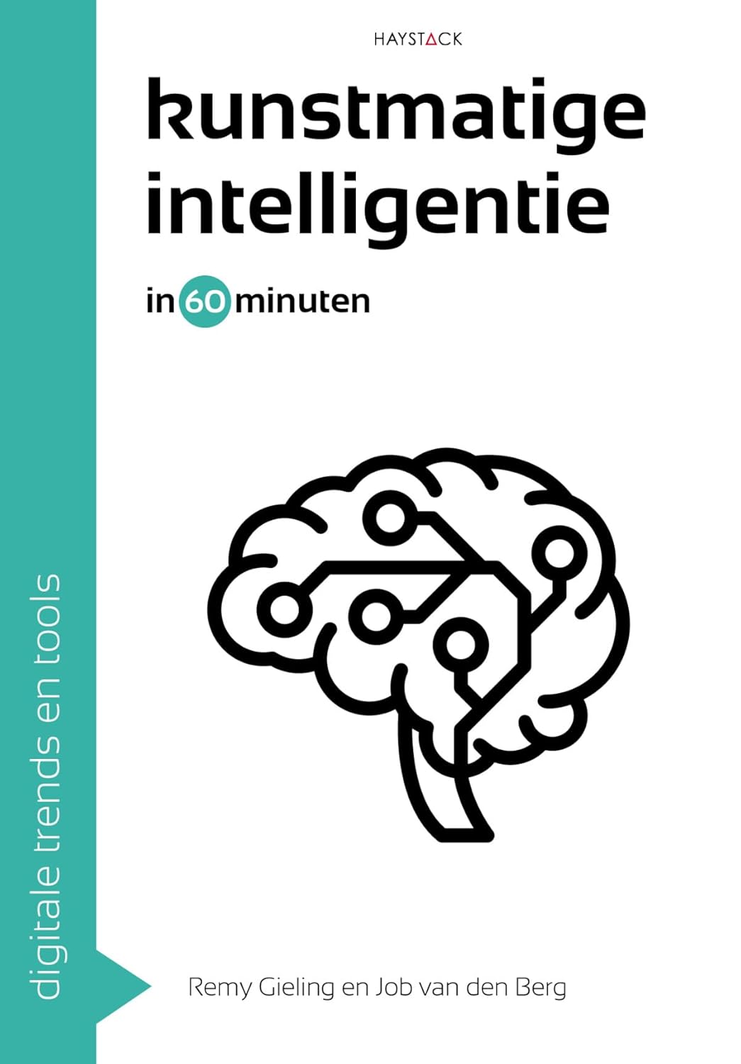 Libro: Kunstmatige intelligentie in 60 minuten (Digitale trends en tools in 60 minuten) 2 Libro: Kunstmatige Intelligentie In 60 Minuten (Digitale Trends En Tools In 60 Minuten)