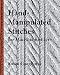 Hand-Manipulated Stitches for Machine Knitters