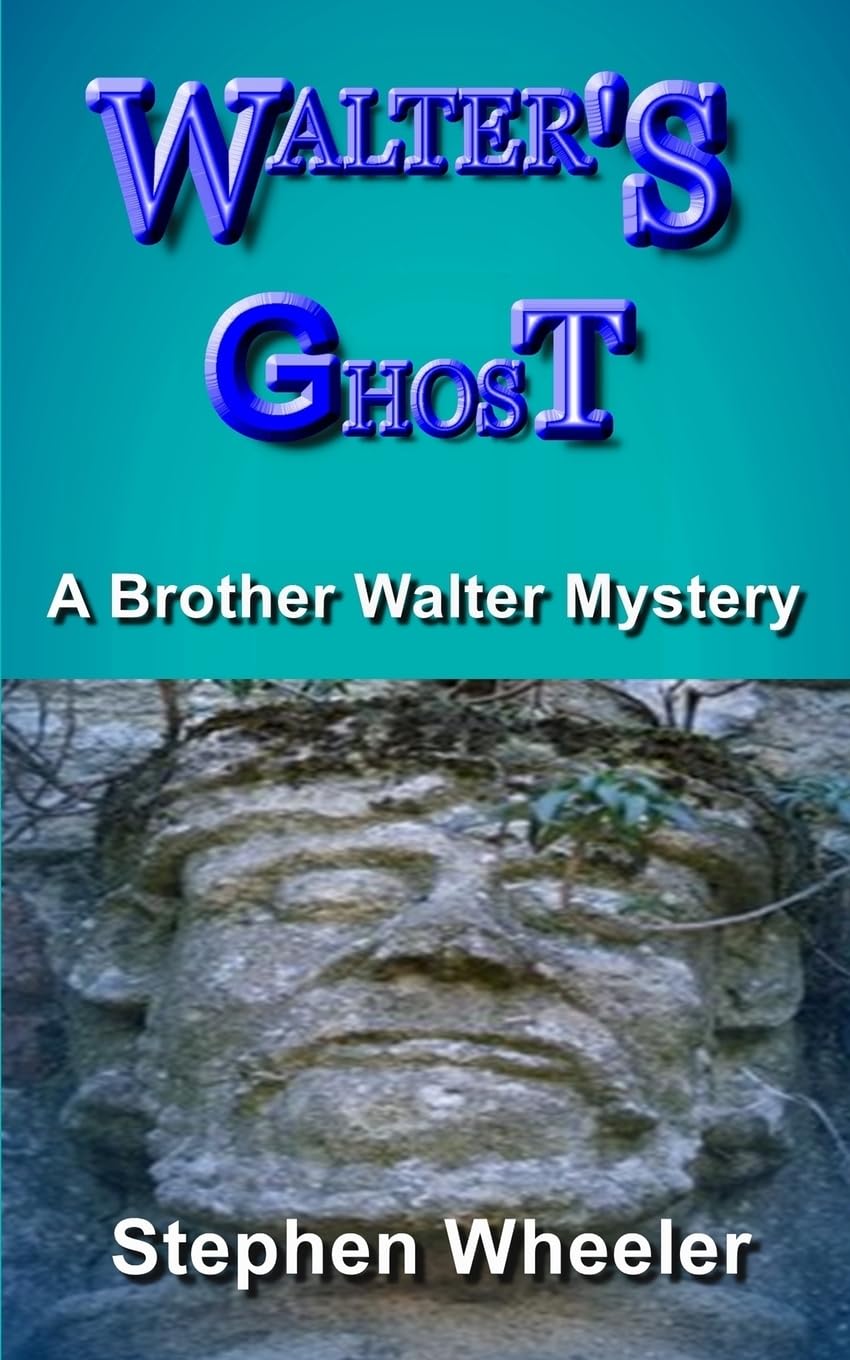 Walter's Ghost (Brother Walter Mysteries)