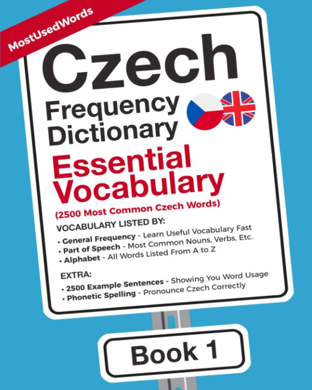 Czech Frequency Dictionary - Essential Vocabulary: 2500 Most Common Czech Words (Learn Czech with the Czech Frequency Dictionaries)