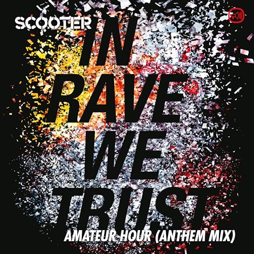 In Rave We Trust - Amateur Hour (Anthem Mix)