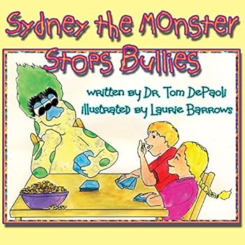 Paperback Sydney the Monster Stops Bullies Book