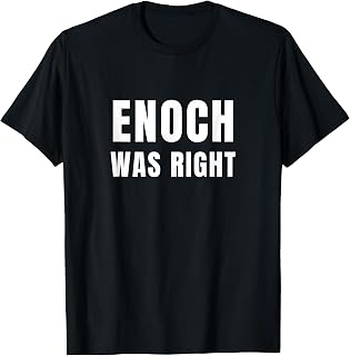 Enoch Was Right Conservative Centre Right Wing UK Politics T-Shirt