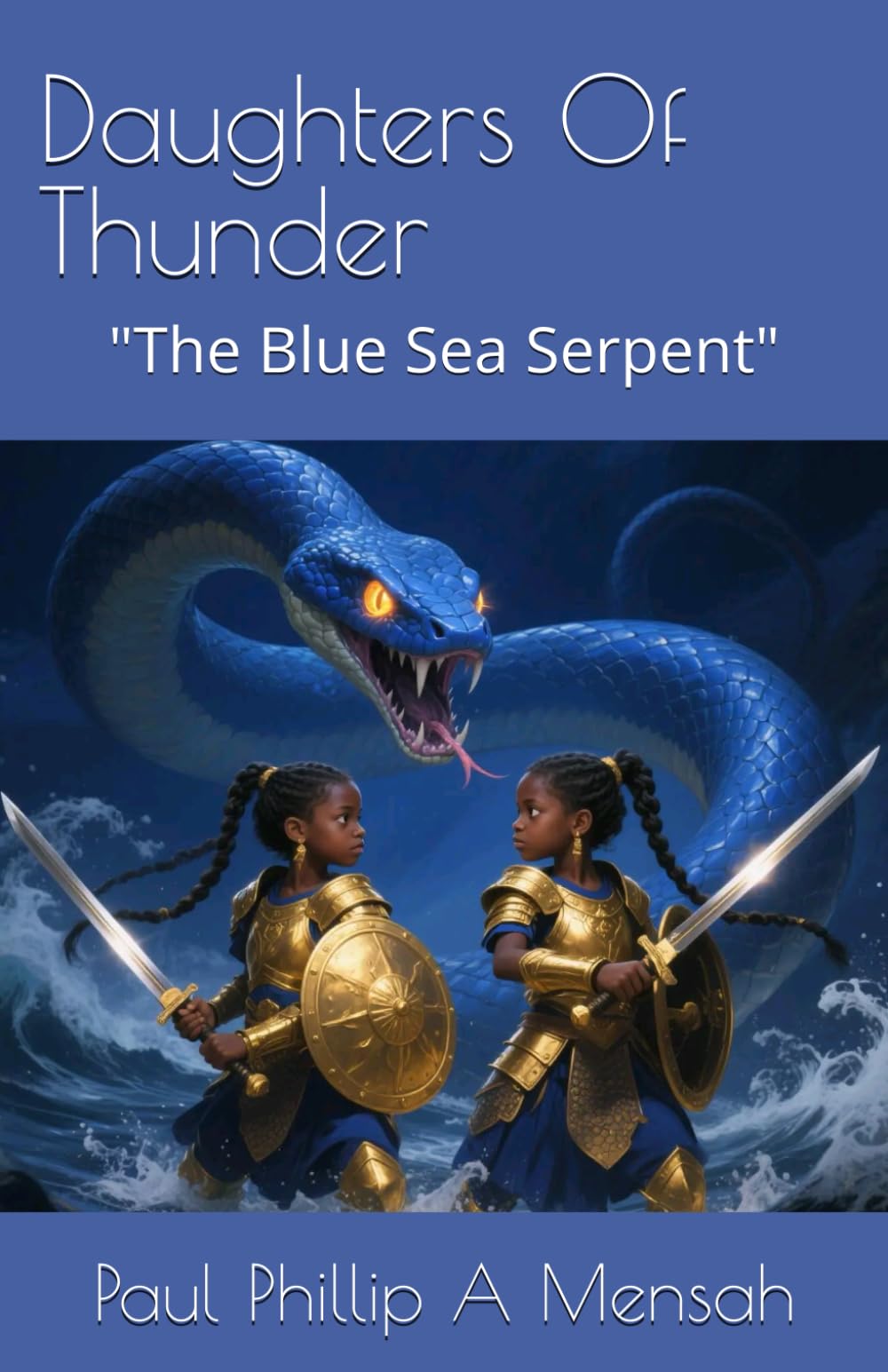 Daughters Of Thunder: "The Blue Sea Serpent" (Daughters Of Thunder - "The Trilogy")