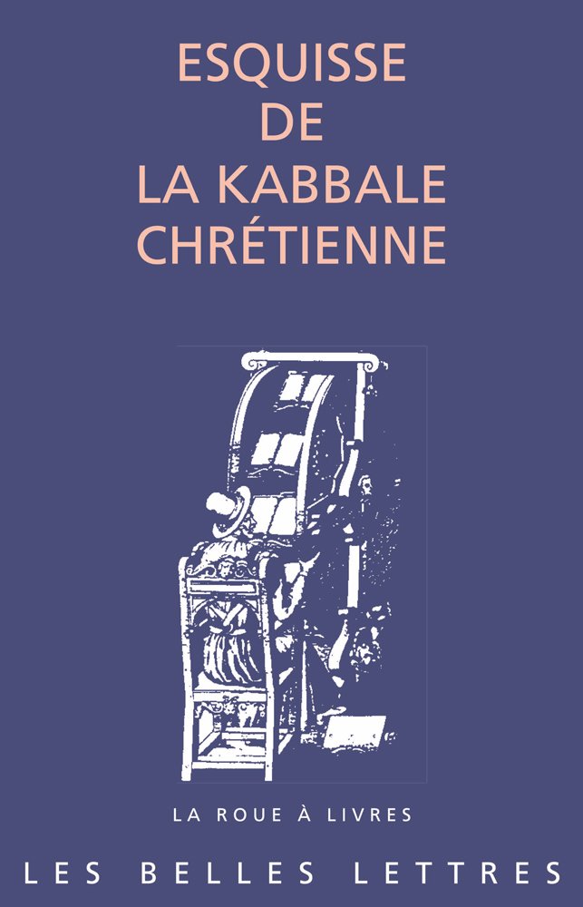 Esquisse de la Kabbale Chretienne: 83 (La Roue a Livres)