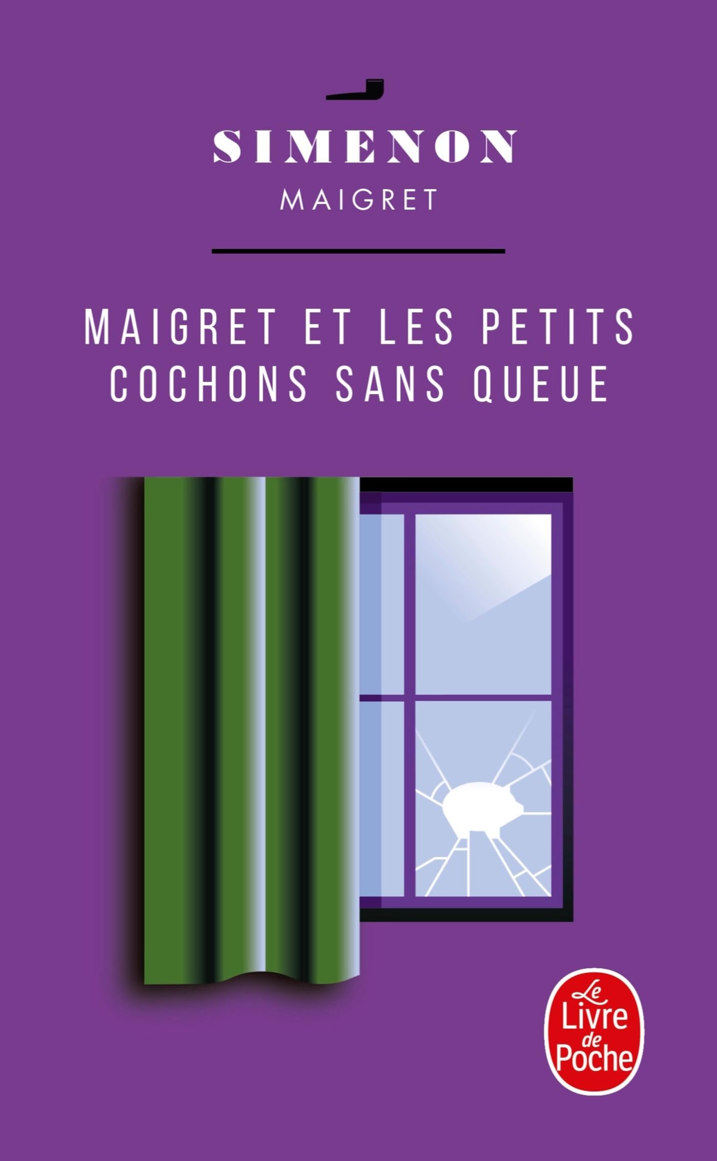 Maigret ET Les Petits Cochons Sans Queue (Ldp Simenon)
