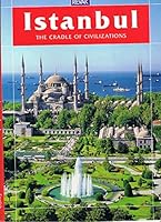 Istanbul: The Cradle Of Civilisations 9758212451 Book Cover