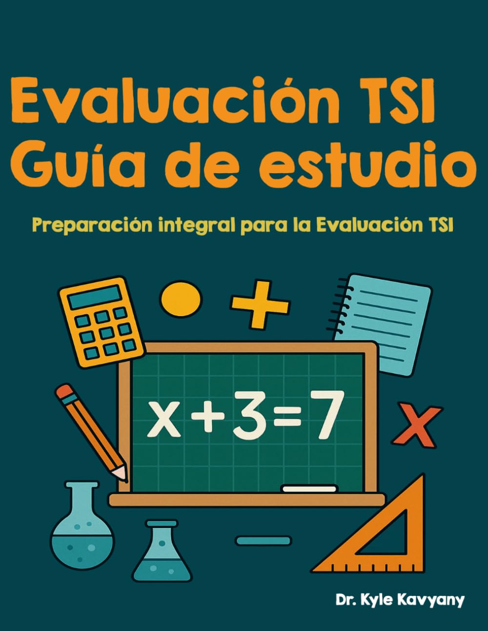 Evaluación TSI Guía de estudio: “Preparación integral para la Evaluación TSI”