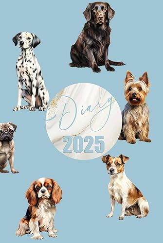 2025 Diary: Dogs | A5 Week to View Dated from Jan 2025 to Dec 2025 | Weekly Planner Agenda Personal Organiser with mini-Calendars