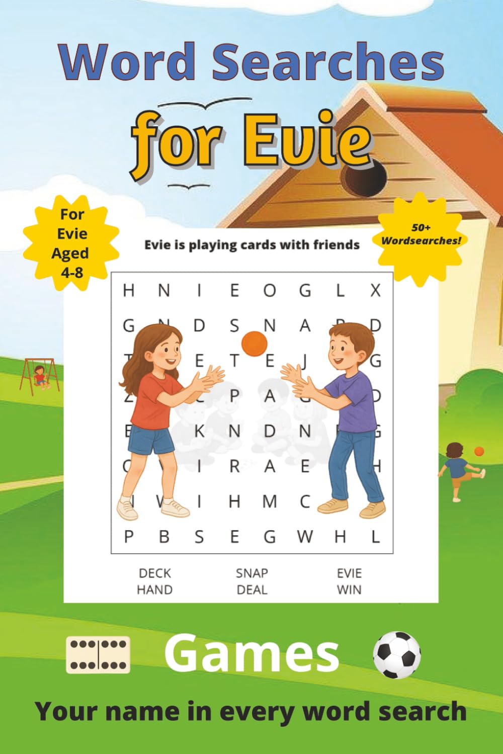 Word Searches for Evie: 50+ puzzles for 4-8 year olds | Improve vocabulary and spelling | Games edition | Evie's name on every page | Gift for Evie (Personalized Word Searches)