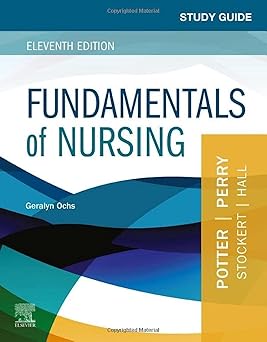 Study Guide for Fundamentals of Nursing